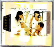 Corrs - Would You Be Happier CD 1